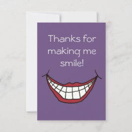 Tack för att du skapar mig le! kort