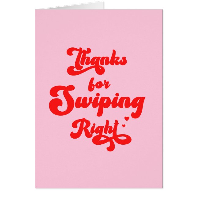 Tack för att du svepte Högerna Alla hjärtans dag Hälsningskort (Framsidan)