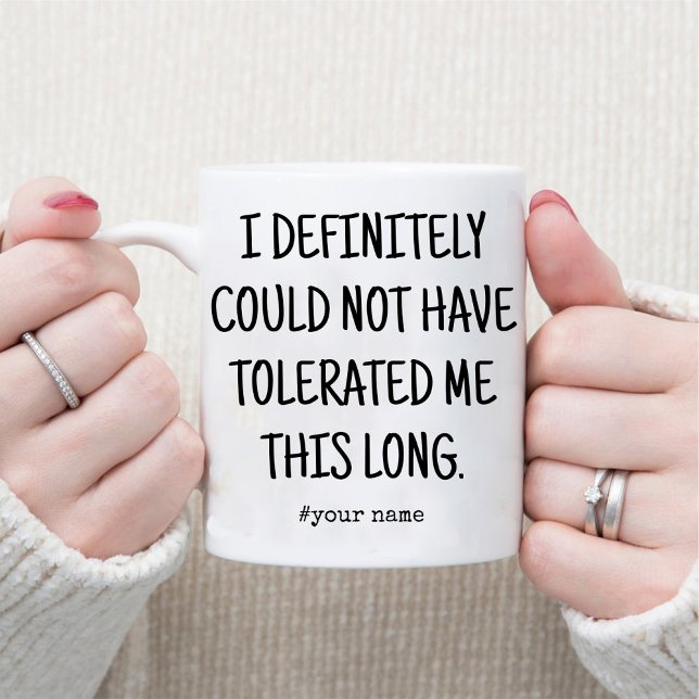 Tack för att du tolererar mig /Funny-jubileumsaffä Mugg (Thanks for Tolerating Me /Funny Anniversary Coffee Mug)