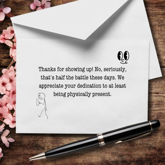 Tack för att du visade dig (Nej, allvarligt) Kort (Skapare uppladdad)