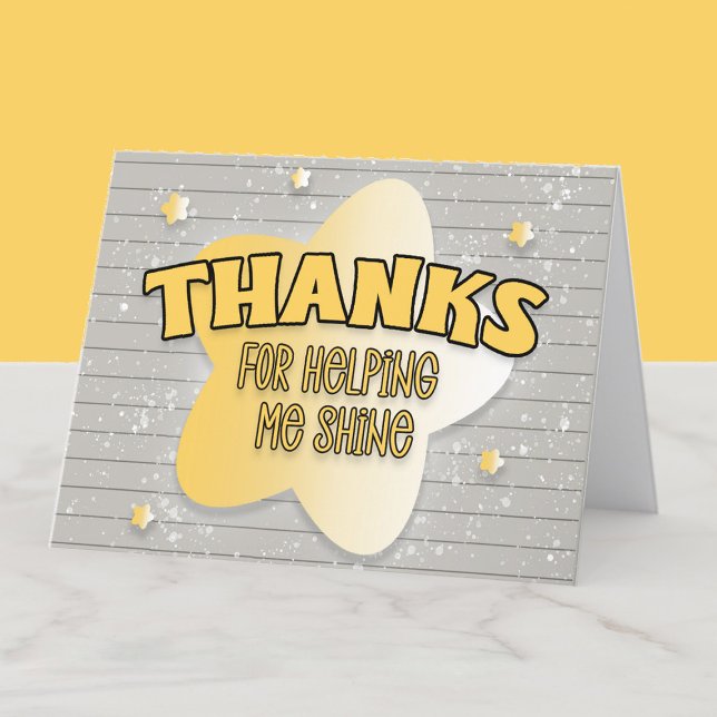 Tack för att jag Skapar Shine Teacher-uppskattning ("Thanks for helping me shine" teacher appreciation thank you card.)