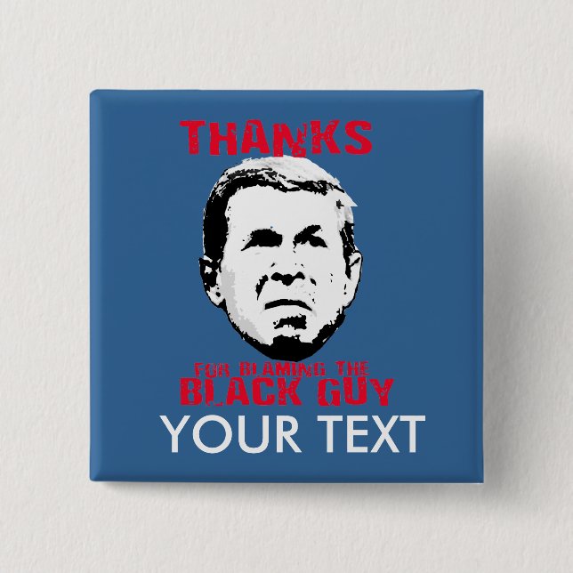 Tack för att klandra den svart grabben knapp (Framsida)