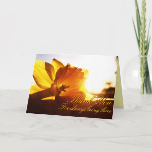 Tack för att vara där.. Daffodil-hälsningskort Kort