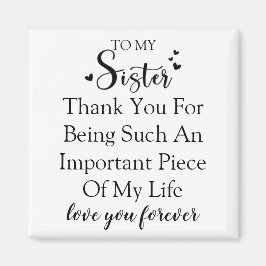 Tack för att vara i mitt liv magnet