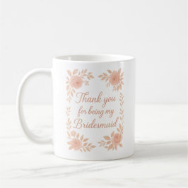 Tack för att vara min Bridesmaid-Bridesmaid Gift Kaffemugg