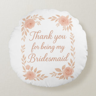 Tack för att vara min Bridesmaid-Bridesmaid Gift Rund Kudde