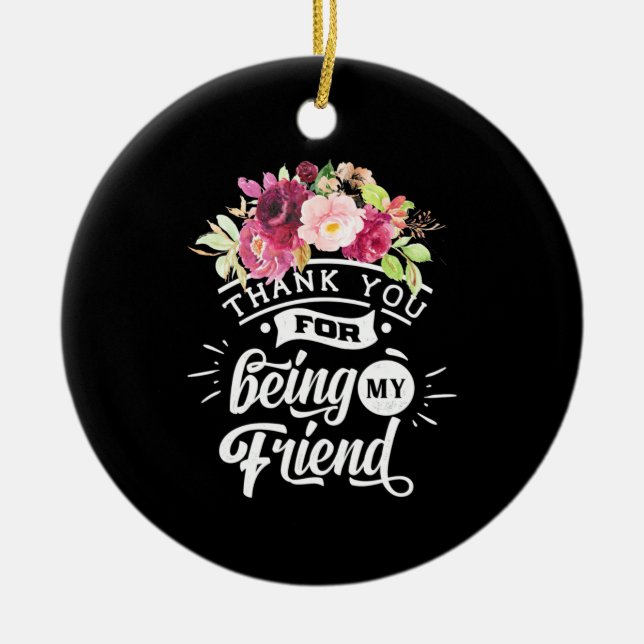 Tack för att vara mina vänner julgransprydnad keramik (Framsidan)