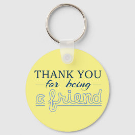 Tack för att vara vän nyckelring