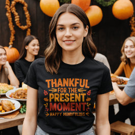 Tack för den nuvarande uppmärksamheten t shirt