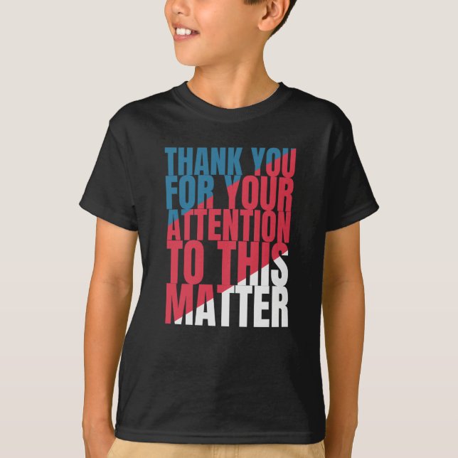 Tack för din uppmärksamhet på denna fråga t shirt (Framsida)