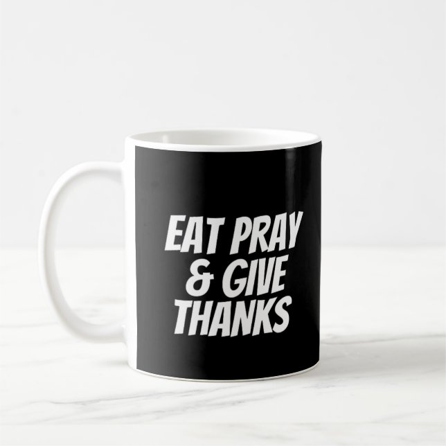 Tack för Eat Pray & Ge Thanksgiving Kaffemugg (Vänster)