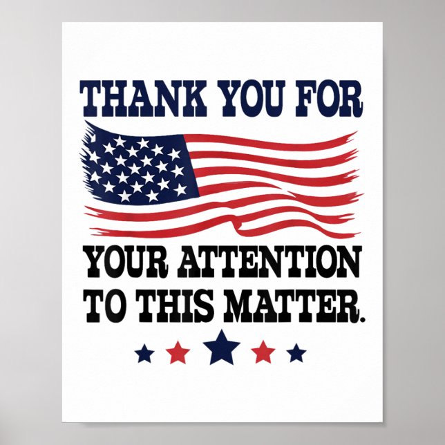 Tack för er uppmärksamhet på denna USA-flagga  Poster (Framsidan)