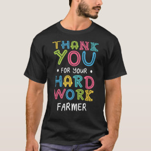 Tack för hårt arbete Jordbrukare i Ord T Shirt