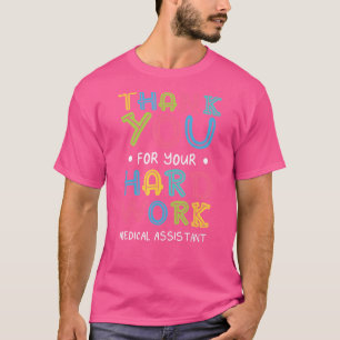 Tack för hårt arbete medicinsk assistent talesätt t shirt