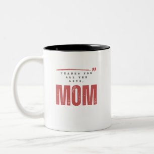 Tack för hela kärlek, Mamma. Två-Tonad Mugg