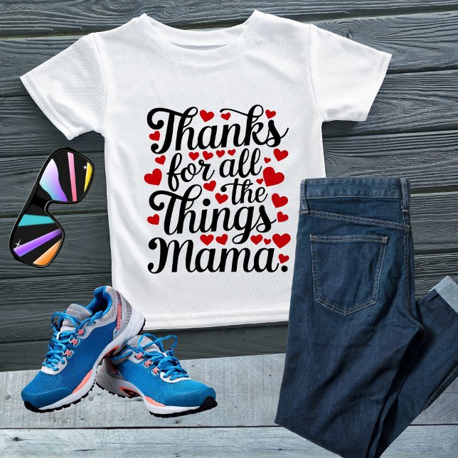 Tack för hela sak mamma t shirt (Skapare uppladdad)