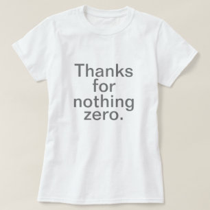 Tack för ingenting nolla t shirt