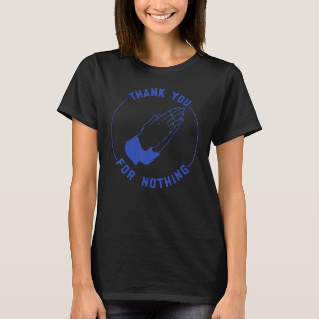 Tack för ingenting t shirt (Framsida)