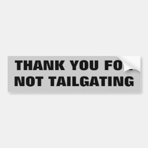 Tack för inte stort tryck för Tailgating Bildekal