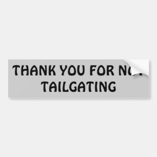 Tack för inte Tailgating Bildekal