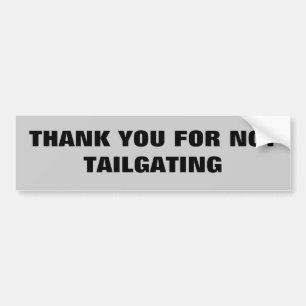 Tack för inte Tailgating Bildekal