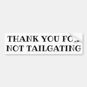 Tack för inte Tailgating (ribeyestilsorten) Bildekal