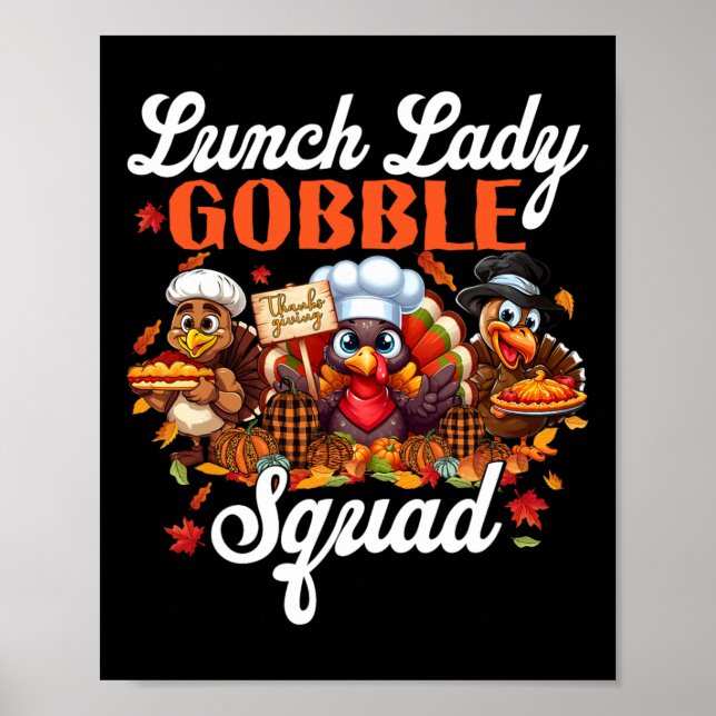 Tack för Lunch Dam Gobble Squad Turkey Pumpkin Lyc Poster (Framsidan)