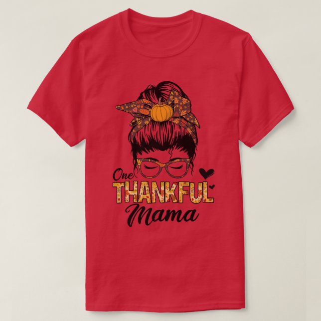 Tack för Mamma, nock Messy Bun hösten Thanksgi T Shirt (Design framsida)