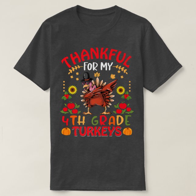 Tack för min 4:e Klass-lärare Thanksgi. T Shirt (Design framsida)