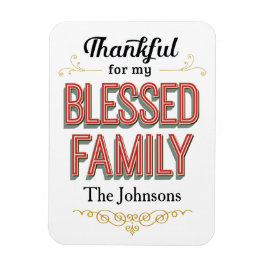 Tack för min välsignade familjeragnet magnet