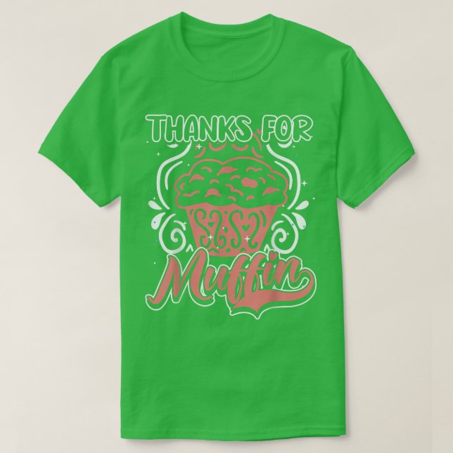 Tack för muffin, baking, underbara Muffinsar, muff T Shirt (Design framsida)
