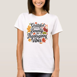Tack för Natos studentska och Thanksgiving Vibe T Shirt