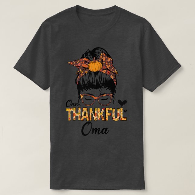 Tack för Oma Funny Messy Bun hösten Thanksgiv T Shirt (Design framsida)