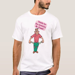Tack för recessionen, Mr. Powell T Shirt