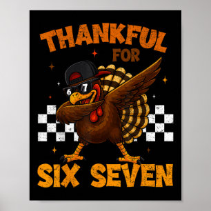 Tack för sex sju 6 7 Meme 67 Thanksgiving Tu Poster
