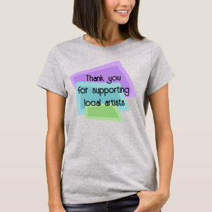 Tack för stöd till lokala artister t shirt