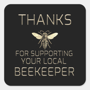 Tack för stödet till den lokala biodlaren Guld Que Fyrkantigt Klistermärke