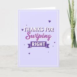 Tack för Swiping Höger Funny Modern Valentine Ho Helgkort