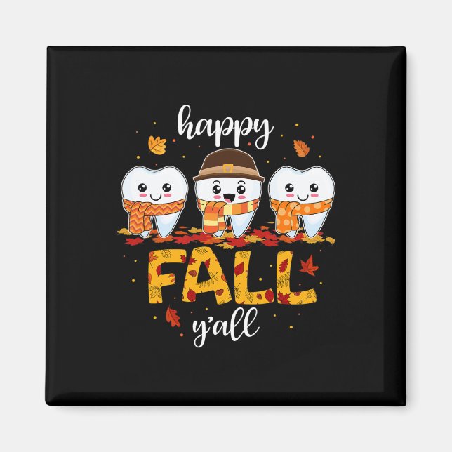 Tack för Tandteeth Lycklig, Fall Y'all Dental Dent Magnet (Framsidan)