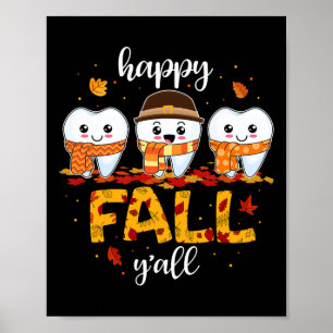 Tack för Tandteeth Lycklig, Fall Y'all Dental Dent Poster