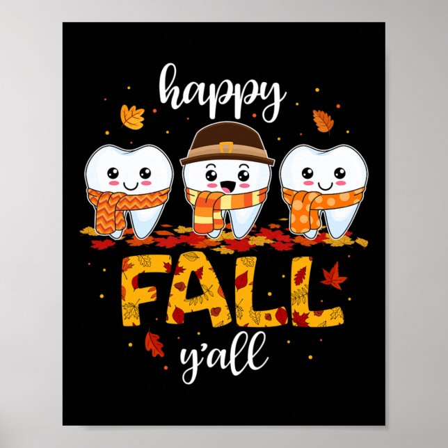 Tack för Tandteeth Lycklig, Fall Y'all Dental Dent Poster (Framsidan)