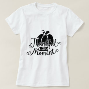Tack för varje ögonblick t shirt