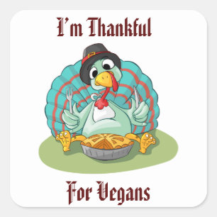 Tack för Vegans Thanksgiving Helgdag Turkiet Fyrkantigt Klistermärke