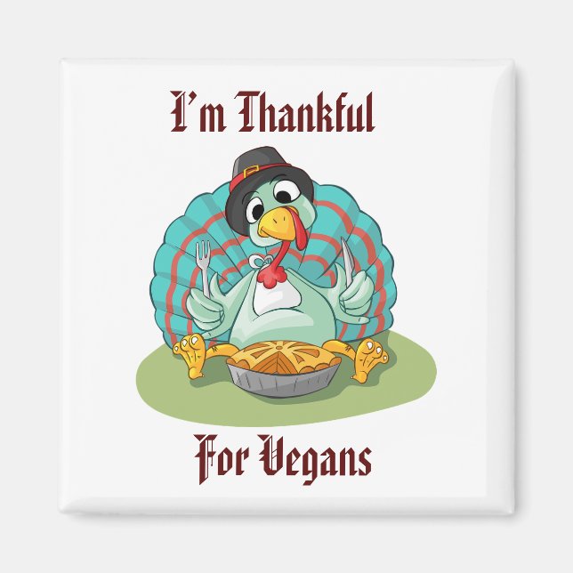 Tack för Vegans Thanksgiving Helgdag Turkiet Magnet (Framsidan)