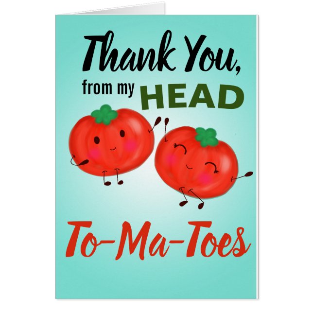 Tack, från mitt huvud till mina tomater hälsningskort (Framsidan)