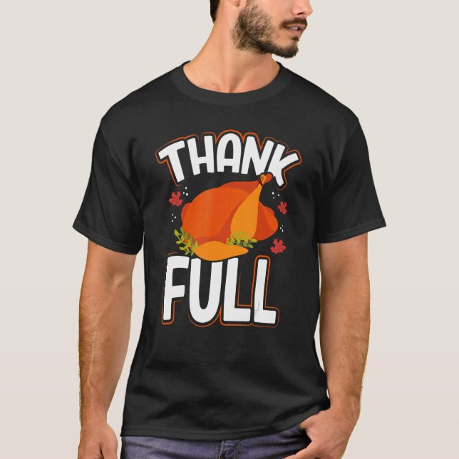 Tack Fullt Thanksgiving Turkiet - middagsfesten Th T Shirt (Framsida)