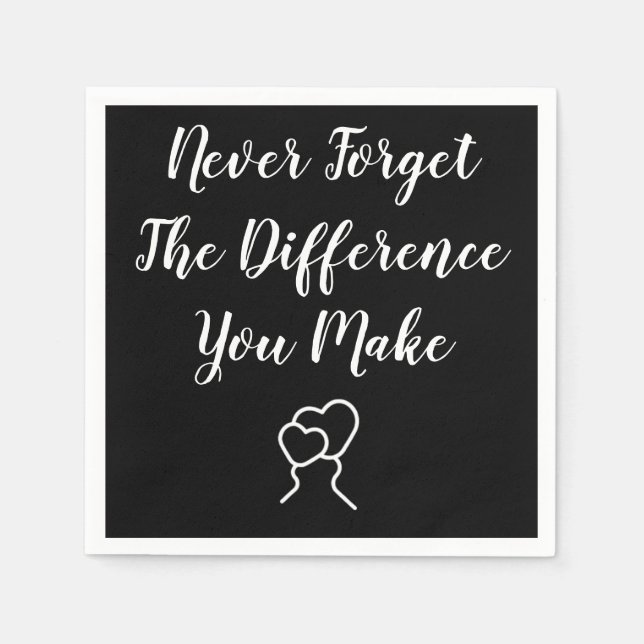 Tack - glöm aldrig den skillnad du gör pappersservett (Framsidan)