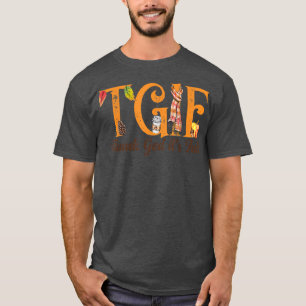 Tack gode Gud att det är Fall - TGIF - Lärare Kärl T Shirt