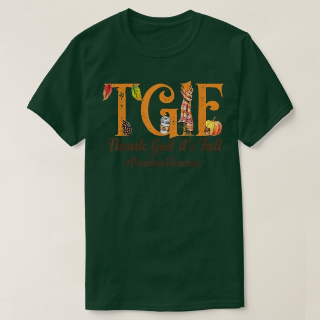 Tack gode Gud att det är Fall - TGIF - Preschool T Shirt (Design framsida)