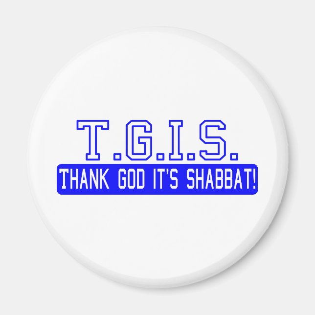 Tack gode Gud att det är Shabbat! Magnet (Framsidan)